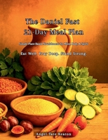The Daniel Fast 21-Day Meal Plan: Simple Plant-Based Nourishment for Mind, Body, & Spirit Eat Well. Pray Deep. Stand Strong. 1969064102 Book Cover