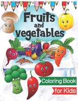Fruits and Vegetables Coloring Book: Food Basket for Kids & Toddlers with Names Learn and Fun | Mixed Fruit Gift Set B08QBS1XGK Book Cover