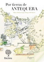 Por tierras de Antequera 841909238X Book Cover