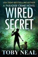 Wired Secret 0999702238 Book Cover