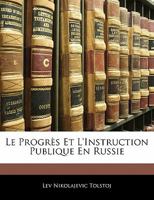 Le Progres Et L'Instruction Publique En Russie (1890) 1166764052 Book Cover