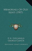 Memorials of Old Kent 9353707927 Book Cover