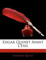 Edgar Quinet Avant L'Exil (1887) 1142717054 Book Cover