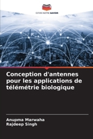 Conception d'antennes pour les applications de télémétrie biologique (French Edition) 6202497262 Book Cover