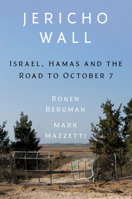 Jericho Wall: Israel, Hamas, and the Road to October 7th 0593978056 Book Cover