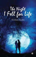 The Night I Fell for Life 1946641324 Book Cover