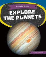 Explore the Planets 1532195397 Book Cover