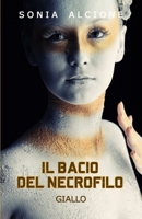 il bacio del necrofilo B09WCBRFKK Book Cover