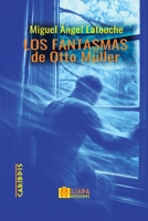Los fantasmas de Otto Müller (Spanish Edition) B0HFXDTR9B Book Cover