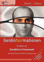 GeldinFAIRmationen: Ihr Recht auf Durchblick im Finanzmarkt 3833463023 Book Cover