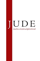 Jude: Stand firm in the faith and fight for the truth B0BPVHKCJX Book Cover