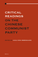 Critical Readings on the Chinese Communist Party (4 Vol. Set) 9004302166 Book Cover