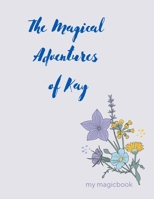 The Magical Adventures of Kay: An Mind Adventure Book B0C6W1DPN4 Book Cover