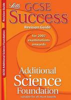 Additional Science Foundation (GCSE Success Revision Guides) 1843156806 Book Cover