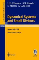 Dynamical Systems and Small Divisors: Lectures given at the C.I.M.E. Summer School held in Cetraro Italy, June 13-20, 1998 (Lecture Notes in Mathematics / Fondazione C.I.M.E., Firenze) 3540437266 Book Cover