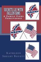 Secrets Lie with Fallen Sons 1727874439 Book Cover