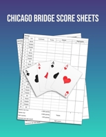 Chicago Bridge Score Sheets: A pad of scoresheets: Perfect for scorekeeping: Blue cover 1695763564 Book Cover