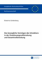 Das Bewegliche Vermoegen Des Schuldners in Der Einzelzwangsvollstreckung Und Gesamtvollstreckung 3631673787 Book Cover