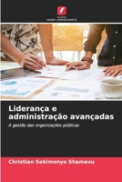 Liderança e administração avançadas (Portuguese Edition) 6207965302 Book Cover