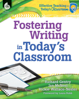 Fostering Writing in Today's Classroom 1425811906 Book Cover