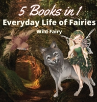 Everyday Life of Fairies: 5 Books in 1 991664487X Book Cover