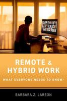 Remote and Hybrid Work: What Everyone Needs to Know® 0197684955 Book Cover