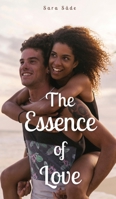 The Essence of Love 9916893144 Book Cover
