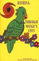 Katrina: Through Mango's Eyes 1561679569 Book Cover