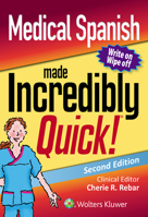 Medical Spanish Made Incredibly Quick 1975120760 Book Cover