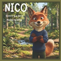 NICO: El zorro que decía medias verdades (¿Soy como ellos?) (Spanish Edition) B0GSN35LLT Book Cover