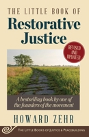 The Little Book of Restorative Justice 1561483761 Book Cover