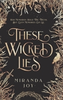 These Wicked Lies B09XZQK6M9 Book Cover