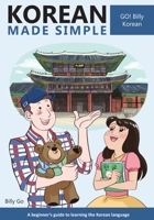 Korean Made Simple: A beginner's guide to learning the Korean language 1497445825 Book Cover