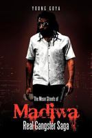 The Mean Streets of Madiwa: Real Gangster Saga 1477156461 Book Cover