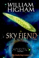 SKY FIEND - The Spiritic Volume I: The Spiritic Volume I 1445240610 Book Cover