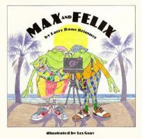 Max and Felix B000QBC64G Book Cover