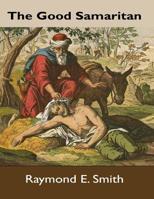 The Good Samaritan 1519464053 Book Cover
