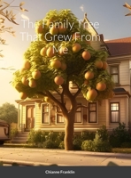 The Family Tree That Grew From Me 1716913861 Book Cover