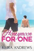 Honeymoon for One 1998237230 Book Cover