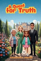 A Quest for Truth B0GPR1NBFT Book Cover
