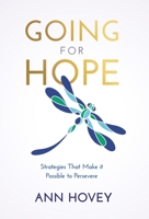 Going for Hope: Strategies That Make It Possible to Persevere 1636803997 Book Cover
