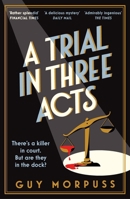 A Trial in Three Acts 1800819005 Book Cover