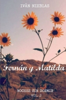 Fernán y Matilda (Noches Sin Dormir) (Spanish Edition) B088N94DHX Book Cover