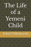 The Life of a Yemeni Child B0GKYXBLS7 Book Cover