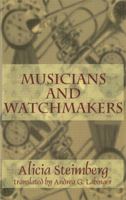 Musicians and Watchmakers (Discoveries) 093548096X Book Cover