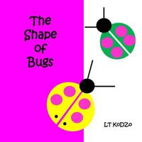 The Shape of Bugs 194396002X Book Cover