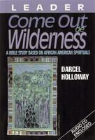 Come Out de Wilderness Leader: A Bible Study Based on African American Spirituals 0687325536 Book Cover
