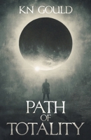 Path of Totality 1964398835 Book Cover