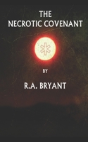 The Necrotic Covenant B0GWCH67TM Book Cover