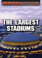 The Largest Stadiums 0836883632 Book Cover